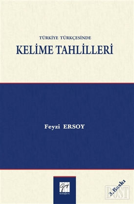 Türkiye Türkçesinde Kelime Tahlilleri